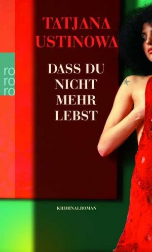 gebrauchtes Buch – Tatjana Ustinowa – Dass du nicht mehr lebst