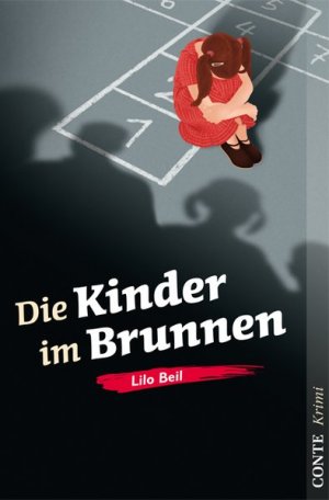 gebrauchtes Buch – Lilo Beil – Die Kinder im Brunnen: Krimi (Conte Krimi)