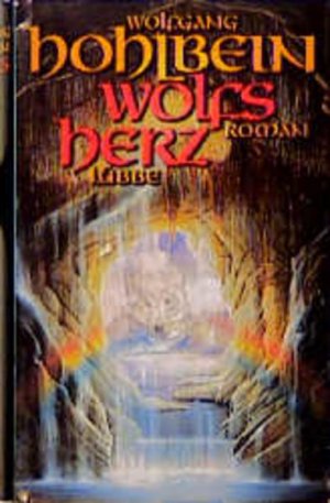 gebrauchtes Buch – Wolfgang Hohlbein – Wolfsherz (Lübbe Belletristik)