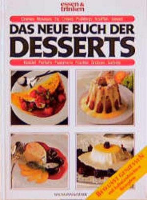 gebrauchtes Buch – Redaktion essen & – Das neue Buch der Desserts