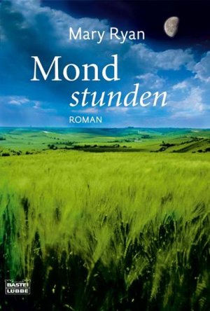 gebrauchtes Buch – Mary Ryan – Mondstunden: Roman (Allgemeine Reihe. Bastei Lübbe Taschenbücher)