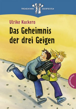 Das Geheimnis der drei Geigen (Thienemanns Buchpiraten)