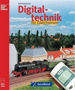 gebrauchtes Buch – Rolf Hartmann – Digitaltechnik für Gleichstrom (GeraMond)