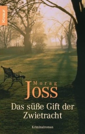 gebrauchtes Buch – Morag Joss – Das süße Gift der Zwietracht gebrauchtes Buch – Morag Joss – Das süße Gift der Zwietracht