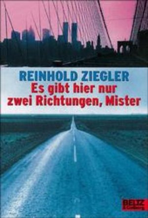 gebrauchtes Buch – Reinhold Ziegler – Es gibt hier nur zwei Richtungen, Mister (Gulliver)