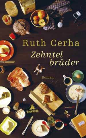 gebrauchtes Buch – Ruth Cerha – Zehntelbrüder: Roman