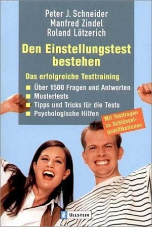 gebrauchtes Buch – Schneider Peter, J – Den Einstellungstest bestehen: Das erfolgreiche Testtraining