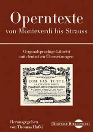 gebrauchtes Buch – Operntexte von Monteverdi bis Strauss gebrauchtes Buch – Operntexte von Monteverdi bis Strauss