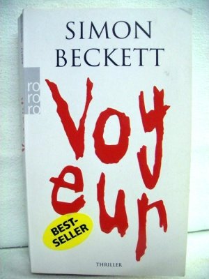 gebrauchtes Buch – Simon Beckett – Voyeur. Thriller. Neu übers. von Andree Hesse.