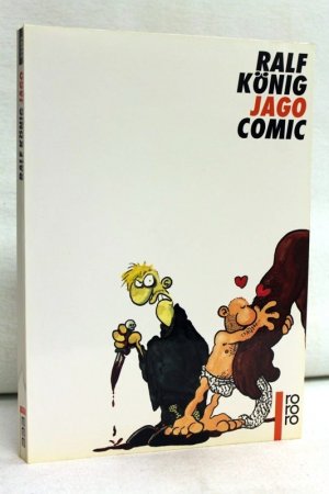 gebrauchtes Buch – Ralf König – Jago. Comic. Nach Motiven aus den Dramen: Othello, Macbeth, Romeo u. Julia und Ein  Sommernachtstraum von William Shakespeare. Mit einem Nachwort des Autors und einem ausführlichen Quellennachweis.