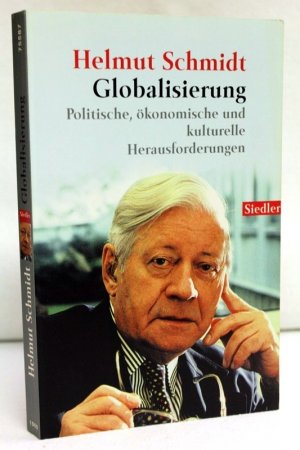 gebrauchtes Buch – Helmut Schmidt – Globalisierung. Politische, ökonomische und kulturelle Herausforderungen.