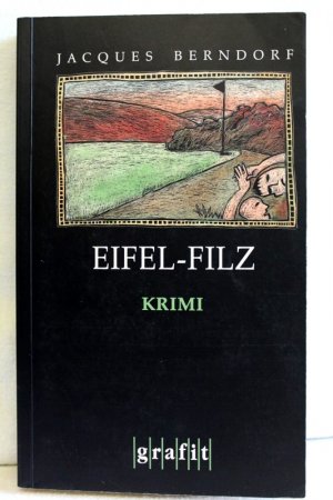 gebrauchtes Buch – Jacques Berndorf – Eifel-Filz : Kriminalroman.