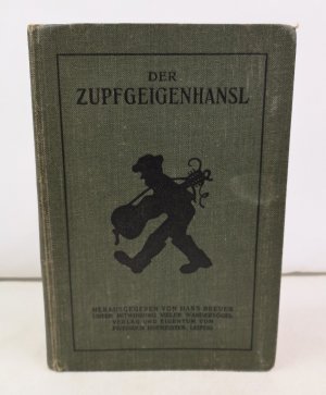 Der Zupfgeigenhansl. Hrsg. von Hans Breuer unter Mitw. vieler Wandervögel.