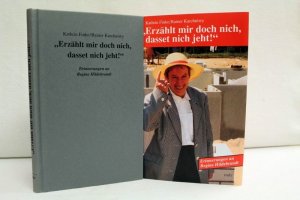 gebrauchtes Buch – Finke, Kathrin und Rainer Karchniwy – "Erzählt mir doch nicht, dasset nich jeht!"  Erinnerungen an Regine Hildebrand. Kathrin Finke ; Rainer Karchniwy (Fotos)