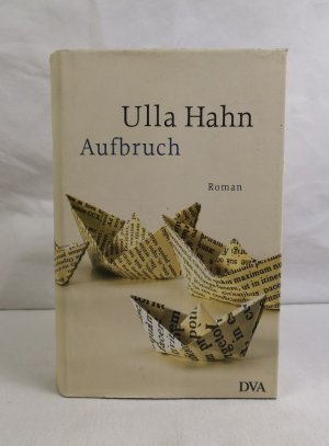 gebrauchtes Buch – Ulla Hahn – Aufbruch. Roman.