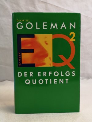 gebrauchtes Buch – Daniel Goleman – Der Erfolgsquotient. EQ. 2. Aus dem Amerikanischen von Friedrich Griese und Thorsten Schmidt