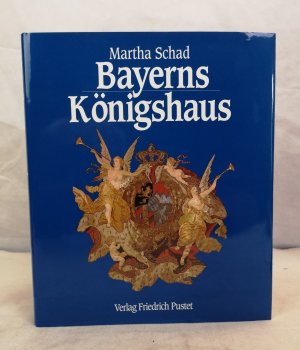 Bayerns Königshaus. Die Familiengeschichte der Wittelsbacher in Bildern.