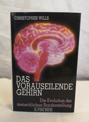 gebrauchtes Buch – Christopher Wills – Das vorauseilende Gehirn. Die Evolution der menschlichen Sonderstellung. Aus dem Amerikanischen von Kurt Neff.