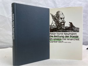 Die Rettung der Poesie im Unsinn : der Anarchist Günter Eich.