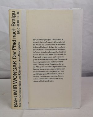 Der Pfad nach Bralgu. Erzählungen. Mit 19 Rindenmalereien und Ölbildern von Aborigines. Hrsg. von Helmut Reim.