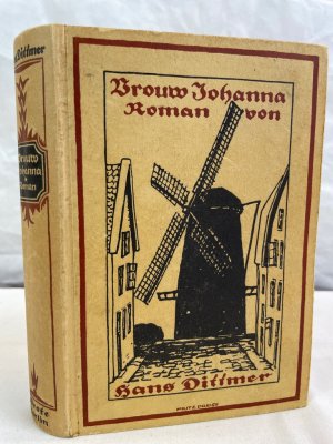 Vrouw Johanna : Roman. Grote'sche Sammlung von Werken zeitgenössischer Schriftsteller ; Band 137. Einbandzeichnung von Fritz Preiss.