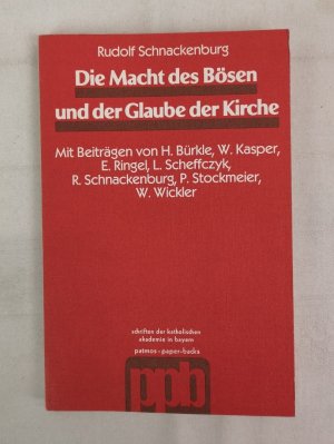 Die Macht des Bösen und der Glaube der Kirche