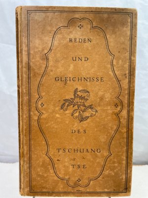 Reden und Gleichnisse des Tschuang-Tse. Deutsche Auswahl von Martin Buber. Einbandzeichnung von E. R. Weiß. Gedruckt von der Offizin W. Drugulin in Leipzig […]