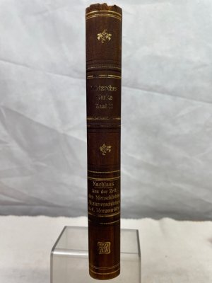 Nachgelassene Werke : Unveröffentlichtes aus d. Zeit d. Menschlichen, Allzumenschlichen u. d. Morgenröthe ; (1875/76-1880/81) Nietzsche's Werke; Band […]