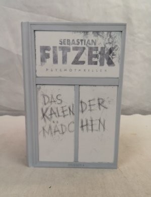 gebrauchtes Buch – Sebastian Fitzek – Das Kalendermädchen. Psychothriller.