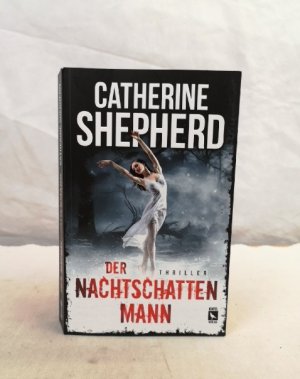 gebrauchtes Buch – Catherine Shepherd – Der Nachtschattenmann. Thriller.