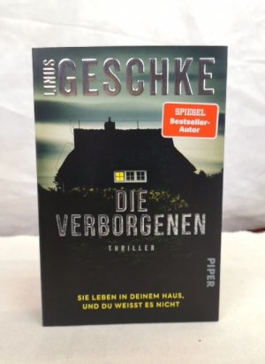 gebrauchtes Buch – Linus Geschke – Die Verborgenen. Thriller. Sie leben in deinem Haus, und du weeisst es nicht.