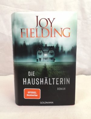 gebrauchtes Buch – Joy Fielding – Die Haushälterin. Roman. Aus dem amerikanischen Englisch von Kristian Lutze