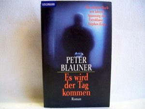 gebrauchtes Buch – Peter Blauner – Es wird der Tag kommen Peter Blauner. Aus dem Amerikan. von Mechthild Sandberg-Ciletti