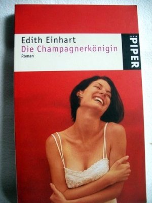 gebrauchtes Buch – Edith Einhart – Die  Champagnerkönigin Roman / Edith Einhart