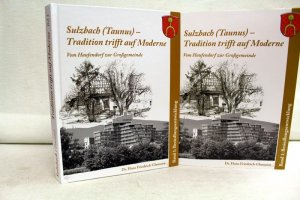 gebrauchtes Buch – Glamann, Hans Friedrich – Sulzbach (Taunus) - Tradition trifft auf Moderne. Vom Haufendorf zur Großgemeinde. Band 1. Band 1:  Besiedlungsentwicklung