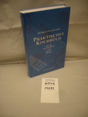 gebrauchtes Buch – Davidis, Henriette und Kurt Hensch – Praktisches Kochbuch für die gewöhnliche und feinere Küche. Nach der Orig.-Ausg. bearb. und hrsg. von Kurt Hensch