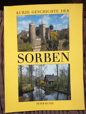 gebrauchtes Buch – Peter Kunze – Kurze Geschichte der Sorben - Ein kulturhistorischer Überblick in 10 Kapiteln + Zeittafel