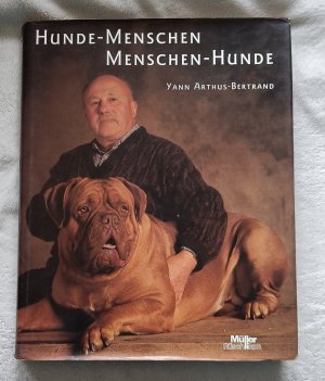 gebrauchtes Buch – Yann Arthus-Bertrand – Hunde-Menschen, Menschen-Hunde