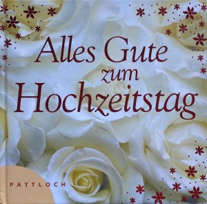 gebrauchtes Buch – Unterweger, Wolf-Dietmar; Unterweger – Alles Gute zum Hochzeitstag