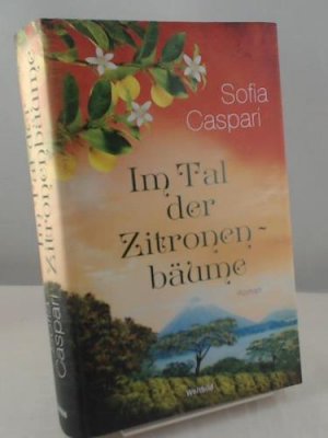 gebrauchtes Buch – Sofia Caspari – Im Tal der Zitronenbäume