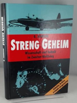 gebrauchtes Buch – Brian Johnson – Streng geheim. Wissenschaft und Technik im Zweiten Weltkrieg