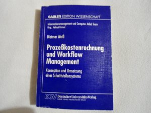 Prozeßkostenrechnung und Workflow Management - Konzeption und Umsetzung eines Schnittstellensystems