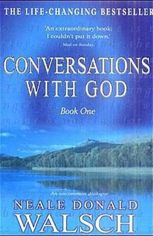 neues Buch – Neale D Walsch – Conversations with God 1