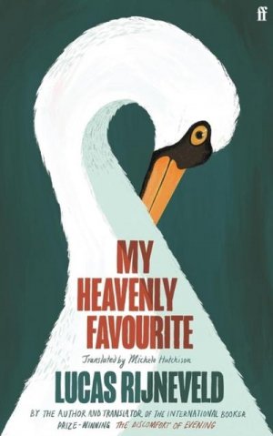 neues Buch – Lucas Rijneveld – My Heavenly Favourite