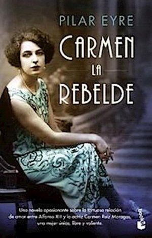 neues Buch – Pilar Eyre – Carmen la rebelde