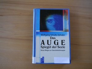 gebrauchtes Buch – Wolfgang Schultz-Zeden – Das Auge - Spiegel der Seele