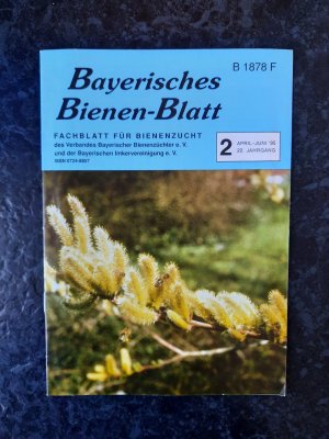 gebrauchtes Buch – Verband Bayerischer Bienenzüchter e – Bayerisches Bienen-Blatt. Fachblatt für Bienenzucht. 22. Jahrgang. Ausgabe 2 (April-Juni)/1995.