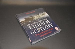 Die letzte Fahrt der Wilhelm Gustloff