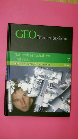 gebrauchtes Buch – Gaede Peter-Matthias – GEO THEMENLEXIKON BAND 7. Naturwissenschaft und Technik - Begriffe, Methoden, Zusammenhänge