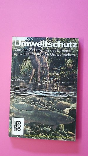 gebrauchtes Buch – Juan Senent – UMWELTSCHUTZ. von d. Zerstörung d. Lebensumwelt zum aktiven Umweltschutz